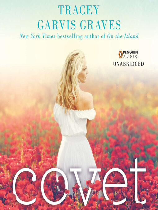 Title details for Covet by Tracey Garvis Graves - Available